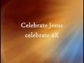 Celebrate Jesus Celebrate with Lyrics