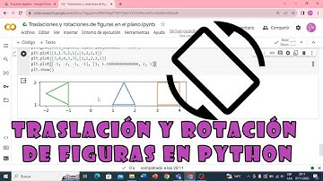 TRASLACIÓN Y ROTACIÓN DE FIGURAS EN PYTHON