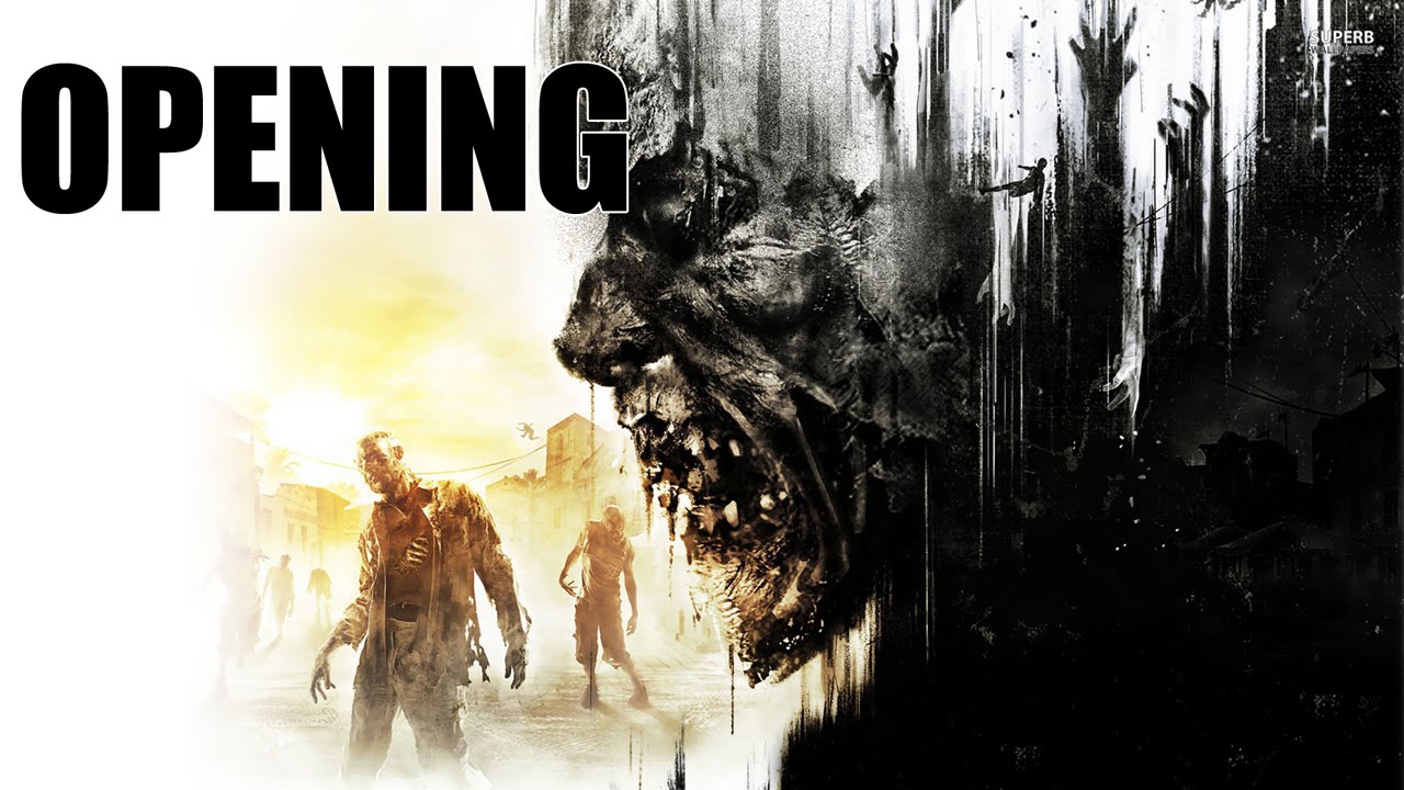 Dying Light - Opening/Intro