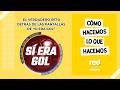 ¿Cómo hacemos lo que hacemos? El verdadero reto detrás de las pantallas de “Si Era Gol”