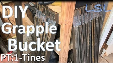 Homemade DIY Grapple Bucket Build-Tines