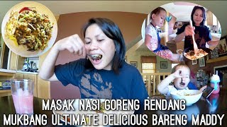 VLOG MASAK NASI GORENG RENDANG | MUKBANG ULTIMATE DELICIOUS BARENG MADDY