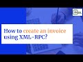 How to create an invoice using xmlrpc  odoo external api