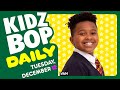 KIDZ BOP Daily - Tuesday, December 12