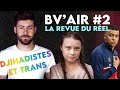 Djihadistes trans et viols  bvair2  la revue du rel