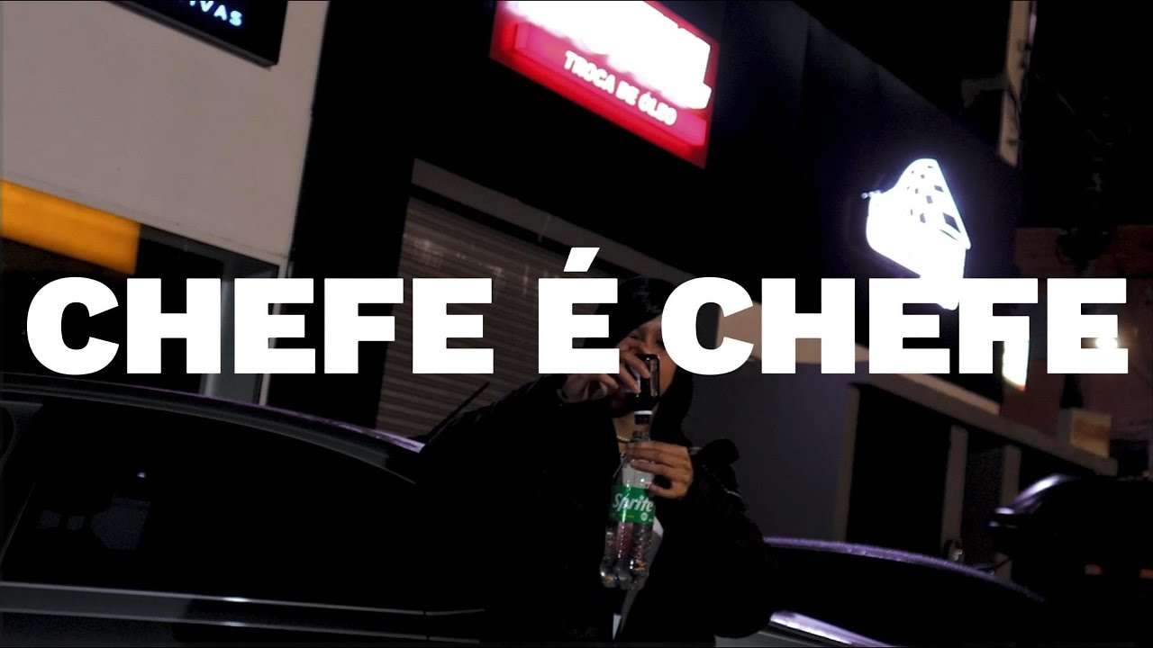 NaN - CHEFE É CHEFE (Official Music Video)
