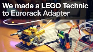 We made a LEGO Technic to Eurorack Adapter