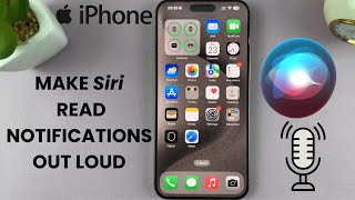How To Make Siri Read Your Notifications Out Loud On iPhone