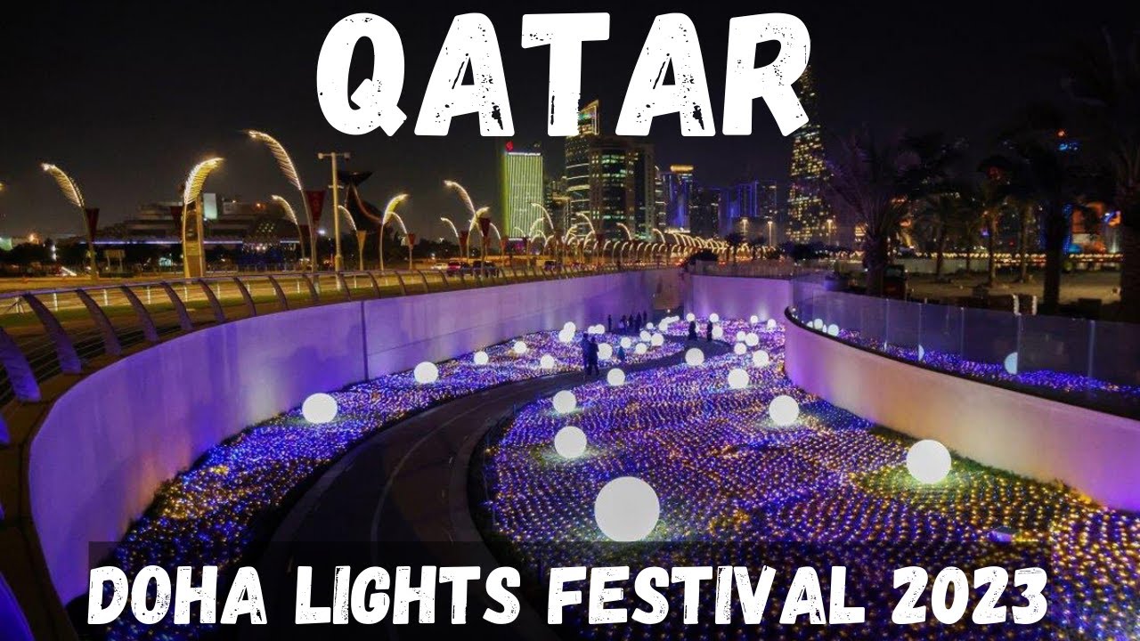 The Doha Light-show Festival 2023: A Blend of Technology and Tradition | Doha Qatar