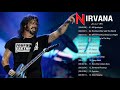 Nirvana Greatest Hits | Best Songs Of Nirvana - Nirvana Best Songs Playlist