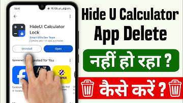 how to uninstall hide u calculator app | Hide u calculator app delete kaise kare |
