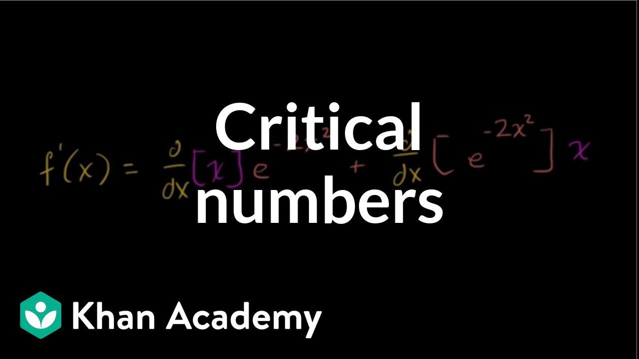 Finding Critical Points Video Khan Academy