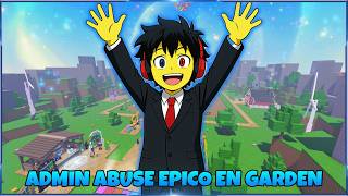 EL NUEVO ADMIN ABUSE DE GARDEN TOWER DEFENSE 😱🎉