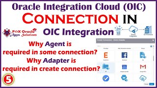 5. Connection in OIC | How to create connection in OIC ? When use Agent in Connection?