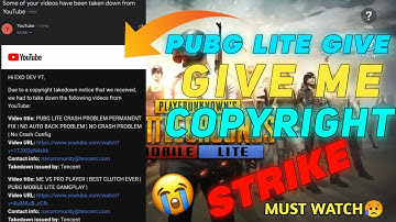 PUBG LITE GIVE ME COPYRIGHT STRIKE😥😭 | TENCENT GIVE COPYRIGHT STRIKE |  KEEP ALERT | MUST WATCH
