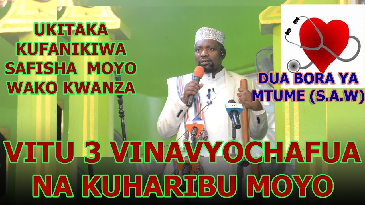 Vitu 3 Vinavyochafua Moyo / Safisha Moyo Wako Ufanikiwe Katika Maisha/ Sheikh Walid Alhad Omar