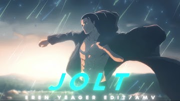 JOLT - EREN YEAGER - [EDIT/AMV] *NODE VIDEO* 4K!