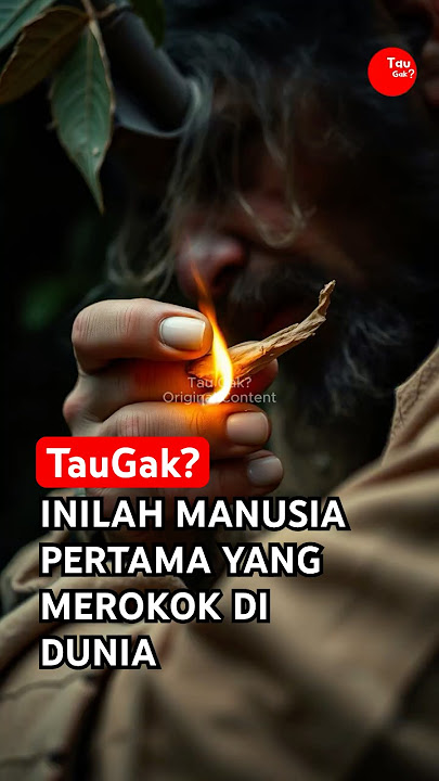Manusia Yang MEROKOK PERTAMA KALI DI DUNIA#awalmulamerokok #sejarahrokok #storytelling #sejarahdunia