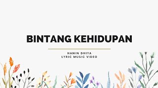 Bintang Kehidupan ( Lyric ) - Hanin dhiya