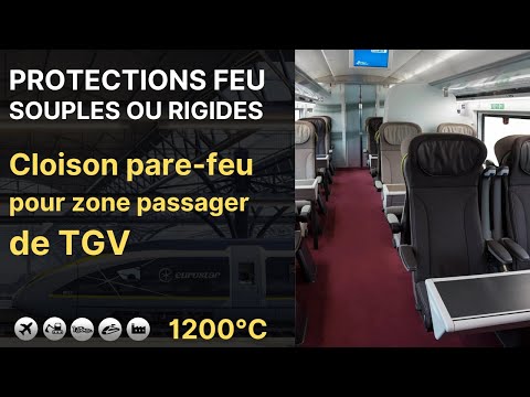 Écran feu, protections feu souples ou rigides de passagers pour le transport ferroviaire : tramway, métros, TGV