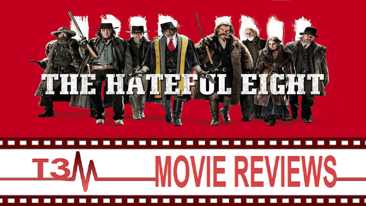 The Hateful 8 Movie Review