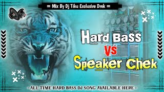 Bango Bango X It's My Challenge // Humming Speaker Cheak // Dj Tiku Dumuriakuri
