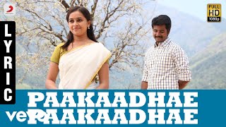 Paakaadhae Paakaadhae Tamil Lyric | Sivakarthikeyan, Sri Divya | D. Imman