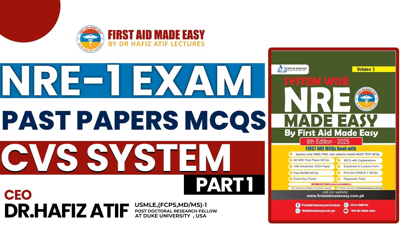 NRE-1 Past CVS System MCQs Discussion | Dr Hafiz Atif | NRE Made Easy Book| FAME |  Part 1