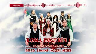 Koma Rozerîn - Keçelo