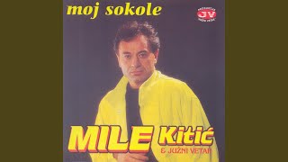 Vignette de la vidéo "Mile Kitić - Moj sokole"