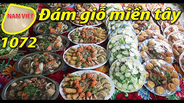 Đám giỗ miền tây KHÔNG MỜI CŨNG ĐI 😄 Ăn giỗ nhà Dì 3 - Nam Việt