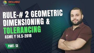 Tutorial - 13 GD&T || Rule#2 ||