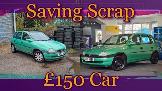 Flipping Cars   Can We Make Profit From A £150, 23 year old Corsa ( Saving Scrap ).