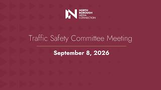 Traffic Safety Committee Meeting / September 8, 2026