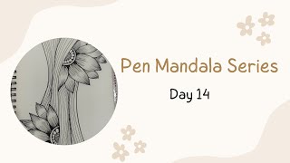 14 Day of 20 Day's Pen Mandala Series ✍️✍️💫