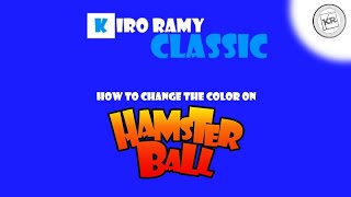 Kiro Ramy Classic: How to change the color on Hamsterball