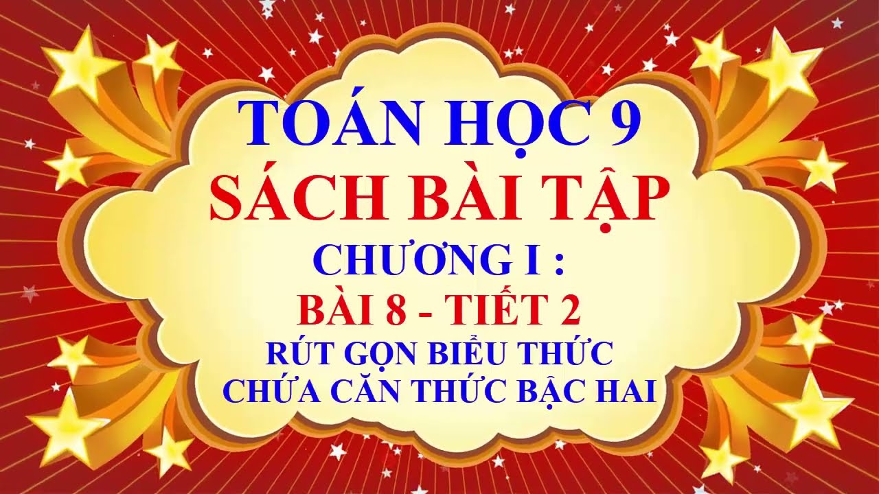 Toán học lớp 9 -Sách bài tập - Chương 1 - Bài 8 - Rút... - youtube