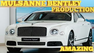 MULSANNE BENTLEY  Factory Production Part1 \/#balenovians