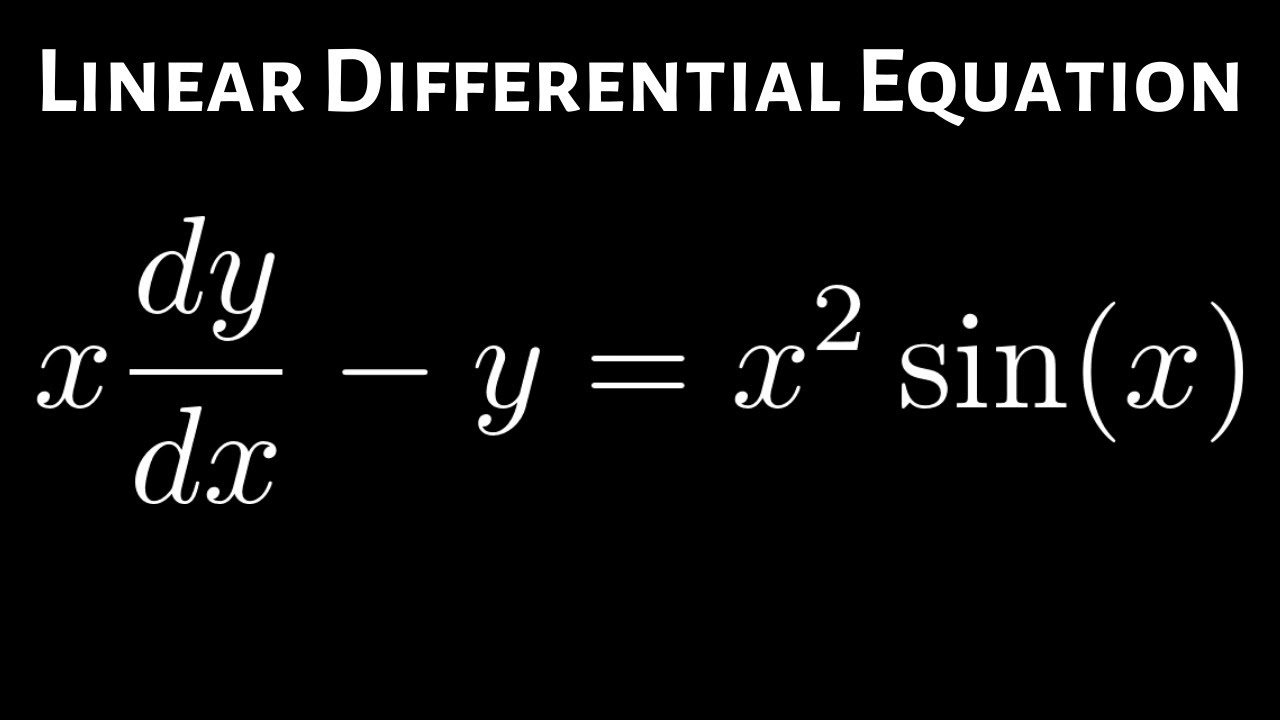 Linear Differential Equation X Dy Dx Y X 2sin X With Transient Terms And Interval For Solution Youtube