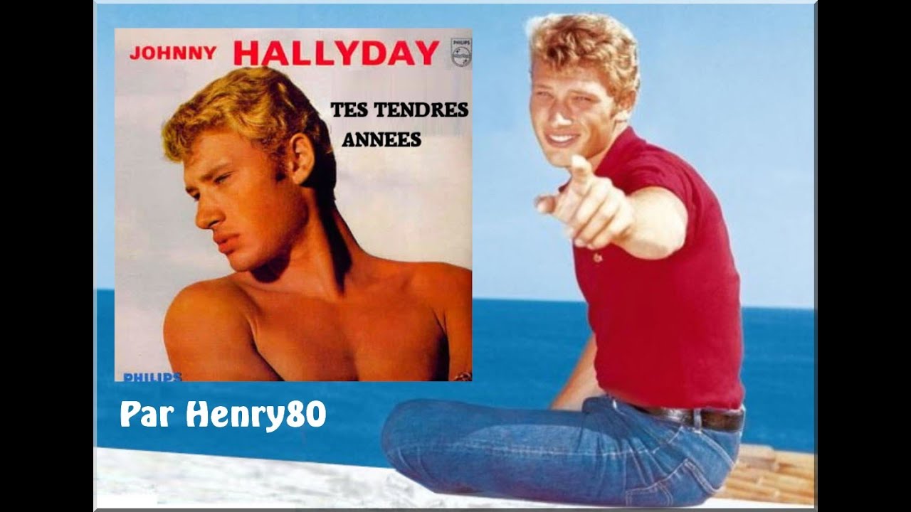 Paroles De Johnny Hallyday Tes Tendres Années