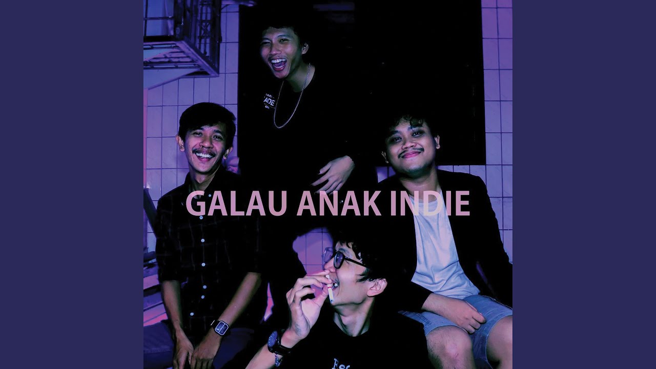 Galau Anak Indie