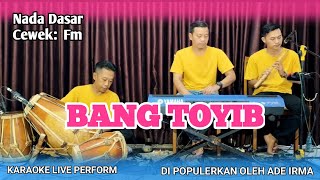 Karaoke bang toyib - Ade Irma Nada cewek Fm versi remix bajidor