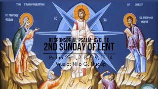 Responsorial Psalm: Cycle C - 2nd Sunday of Lent