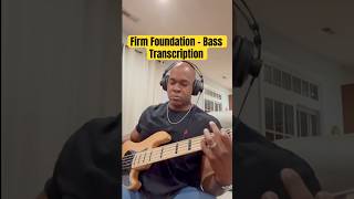 Firm Foundation Bass Transcription | Worship Bass Cover #bassguitar #firmfoundation #maverickcity DeMarius Jackson
