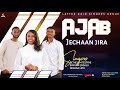 AJAB JECHAAN JIRA Latter Rain Singers New Afaan Oromo Gospel Song 2025 2018 AJAB JECHAAN JIRA Latter Rain Singers New Afaan Oromo Gospel Song 2025 2018