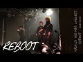 REBOOT / MADKID 【2020/12/25 @ 赤羽ReNY alpha】〜MADKID ONE-MAN CONCERT 「REBOOT」DAY SHOW〜