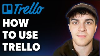 How to Use Trello for Beginners (Full 2025 Guide)