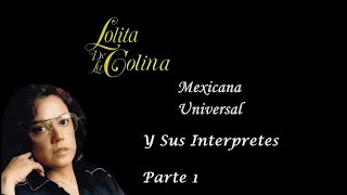 Lolita Y Sus Interpretes (Parte 1)