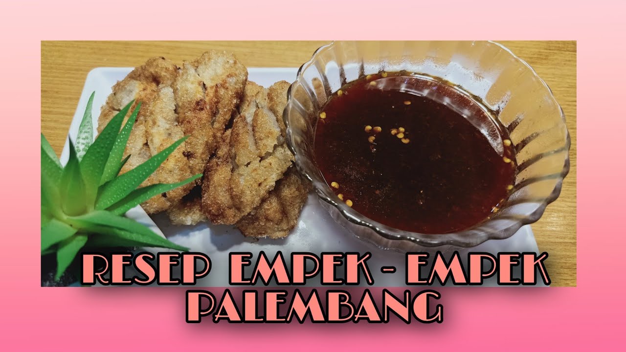 RESEP EMPEK - EMPEK PALEMBANG !!! #33 