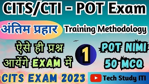 CITS POT Exam Questions 2023, Part 1, CITS Training Methodology Exam Paper 2023, CITS RPL POT Exam